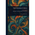 The Hidden Force