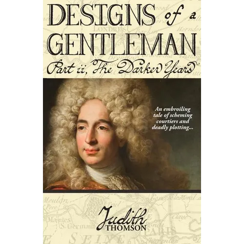 Designs of a Gentleman: The Darker Years