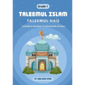 Taleemul Islam: Taleemul Haq - A Guide to the Basic Fundamentals of Islam