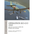 Operation Ro-Go 1943: Japanese Air Power Tackles the Bougainville Landings
