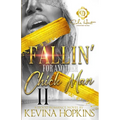 Fallin' For Another Chick Man 2: An African American Romance: The Finale