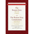 The Reason Sixty: With the Reason Sixty Commentary, Second Edition