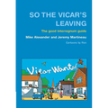 So the Vicar's Leaving: The Good Interregnum Guide