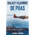 Balas y Alambre de Púas