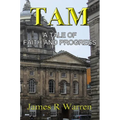 Tam: A Tale of Faith and Progress