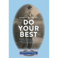 Do Your Best: Family, Friends, Mentors and the US Army Guide a Boy to Manhood