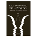 Race, Economics, and Apologetics: Is There A Connection?