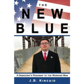 The New Blue: A Democrat's Roadmap to the Working Man