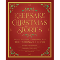 Keepsake Christmas Stories: Holiday Favorites as Performed by the Tabernacle Choir