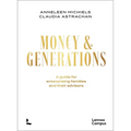 Money & Generations: A Guide for Enterprising Families and Their Advisors