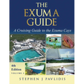 The Exuma Guide: A Cruising Guide to the Exuma Cays