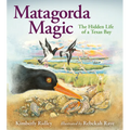 Matagorda Magic: The Hidden Life of a Texas Bay
