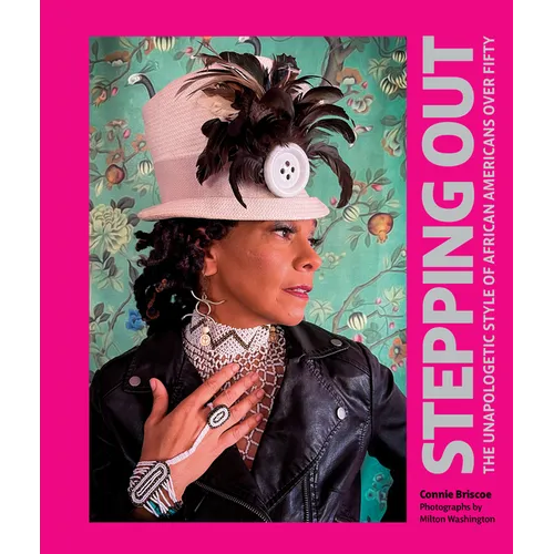 Stepping Out: The Unapologetic Style of African Americans Over Fifty