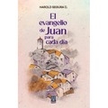 El evangelio de Juan para cada día