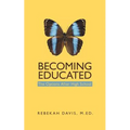 Becoming Educated: The Options After High School