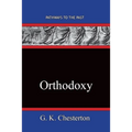 Orthodoxy: Pathways To The Past
