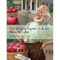 Field and Garden Vegetables of the Late Nineteenth Century: The Heirloom Garden Collection