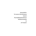 Raising EBITDA: The Lessons of Nip Impressions Volume 5: Recycling/Regulations/Science/Stupidity/Unclassified