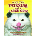 Why the Possum Has a Large Grin
