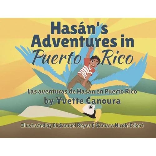 Hasán's Adventures in Puerto Rico/Las aventuras de Hasán en Puerto Rico