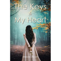 The Keys to My Heart