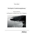 Partizipative Landnutzungsplanung. Theorie und Praxis am Beispiel der Gemeinde Alcoy, Cebu/Philippinen