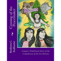 Coming of the Peacemaker: Iroquois Traditional Story of the Confederacy of the Six Nations
