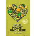 Geld Macht und Liebe: Large Print Edition