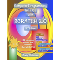 Computer Programming for Kids with Scratch 2.0