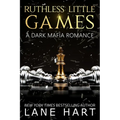 Ruthless Little Games: A Dark Mafia, Arranged Marriage Romance