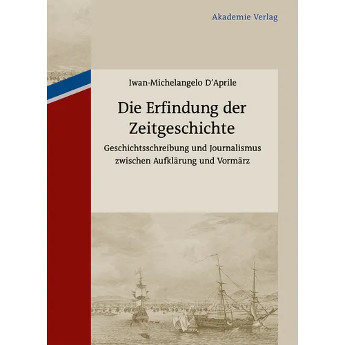 Die Erfindung der Zeitgeschichte