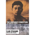 The Hispanic Condition: The Power of a People