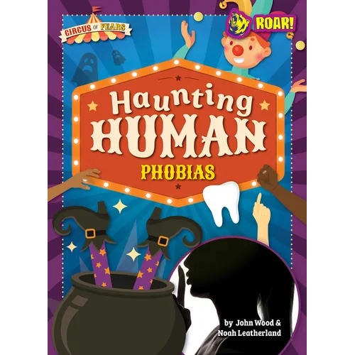 Haunting Human Phobias