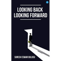 Looking Back; Looking Forward