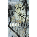 Arborophobia