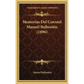 Memorias Del Coronel Manuel Balbontin (1896)