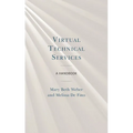 Virtual Technical Services: A Handbook