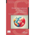 Droit international et intégration européenne: Perspectives de l'Europe centrale et orientale