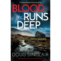 Blood Runs Deep: An absolutely gripping Scottish crime thriller