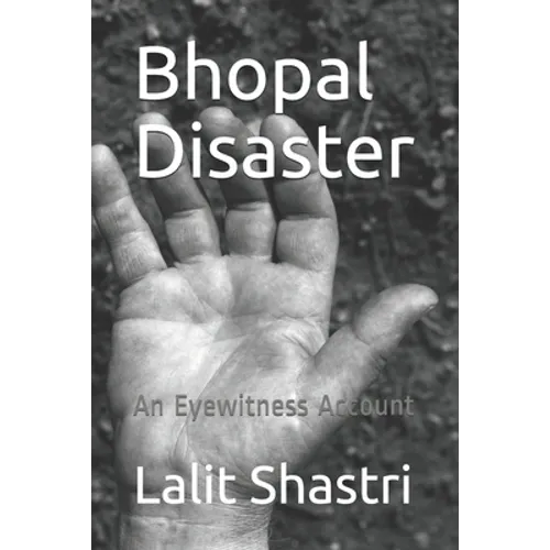 Bhopal Disaster: An Eyewitness Account