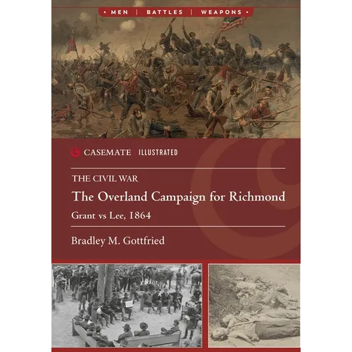 The Overland Campaign for Richmond: Grant Vs Lee, 1864 - Paperback