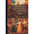 El Verdadero Bulnes (por El Honor De México)...