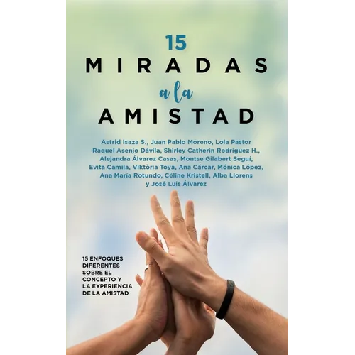 15 Miradas a la Amistad