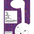 The Art of Mental Calculation: addition & subtraction