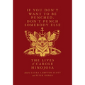 If You Don't Want to Be Punched, Don't Punch Somebody Else: The Lives of Carole Hinojosa: Dispatches #2
