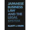Japanese Business Law and the Legal System
