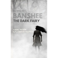 Banshee: The Dark Fairy