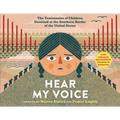 Hear My Voice/Escucha Mi Voz: The Testimonies of Children Detained at the Southern Border of the United States
