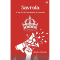 Savrola A Tale Of The Revolution In Laurania