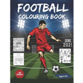 Football Colouring Book: 60 colouring pages with football theme - For kids aged 4-8 - Large Format